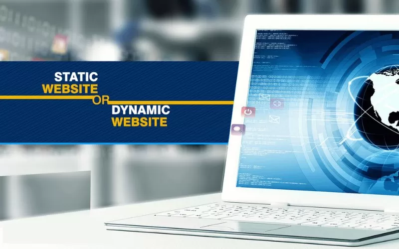 Website Động và Website Tĩnh: Khái Niệm, Ưu Nhược Điểm & Cách Lựa Chọn